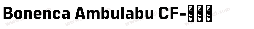Bonenca Ambulabu CF字体转换